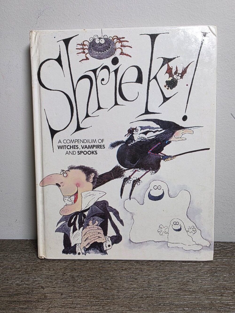 Shriek! A Compendium of Witches, Vampires, and Spooks by Colin Hawkins 1985